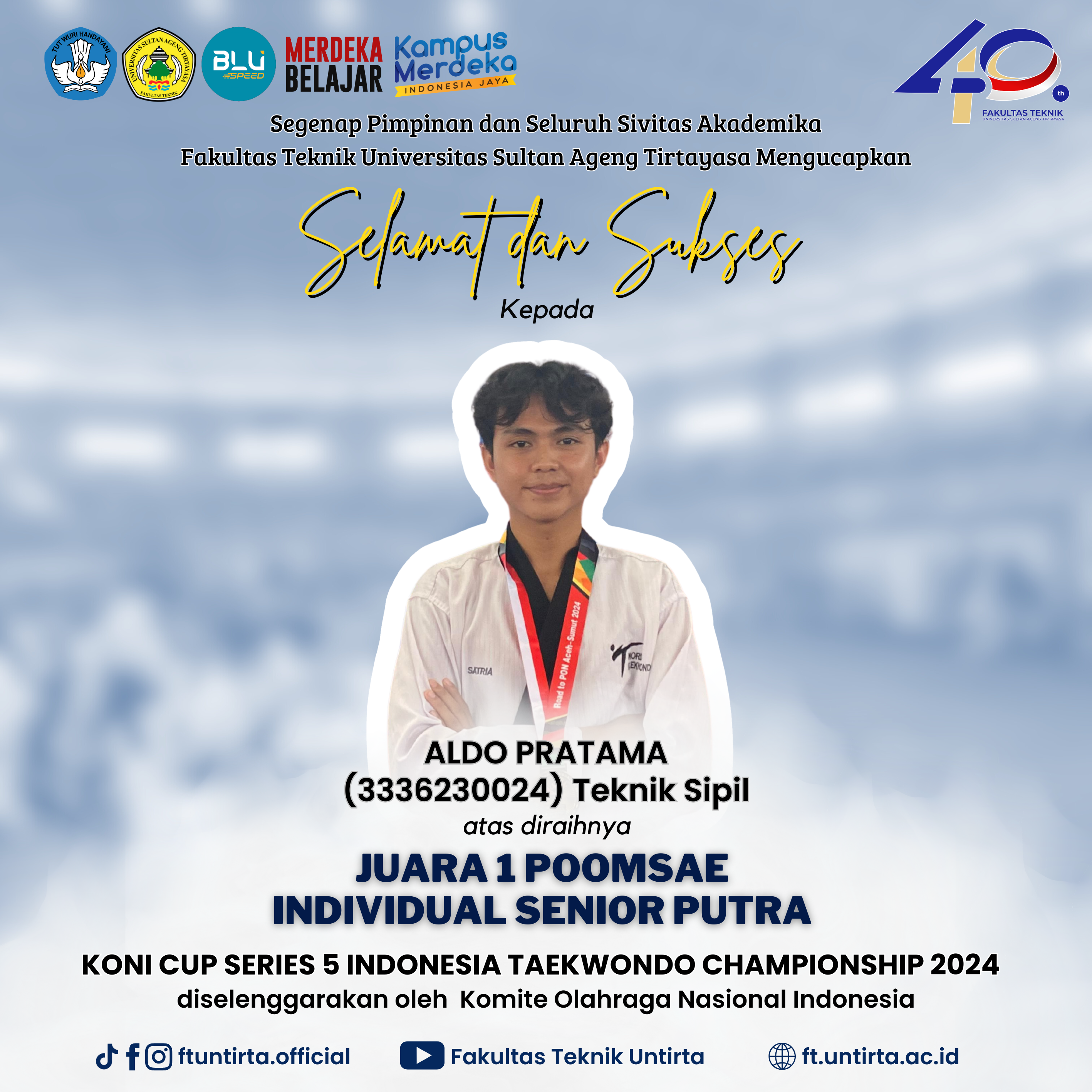 Aldo Pratama, Mahasiswa Teknik Sipil Berhasil Raih Juara 1 Poomsae Individual Senior Putra di KONI Cup Series 5 Indonesia Taekwondo Championship 2024